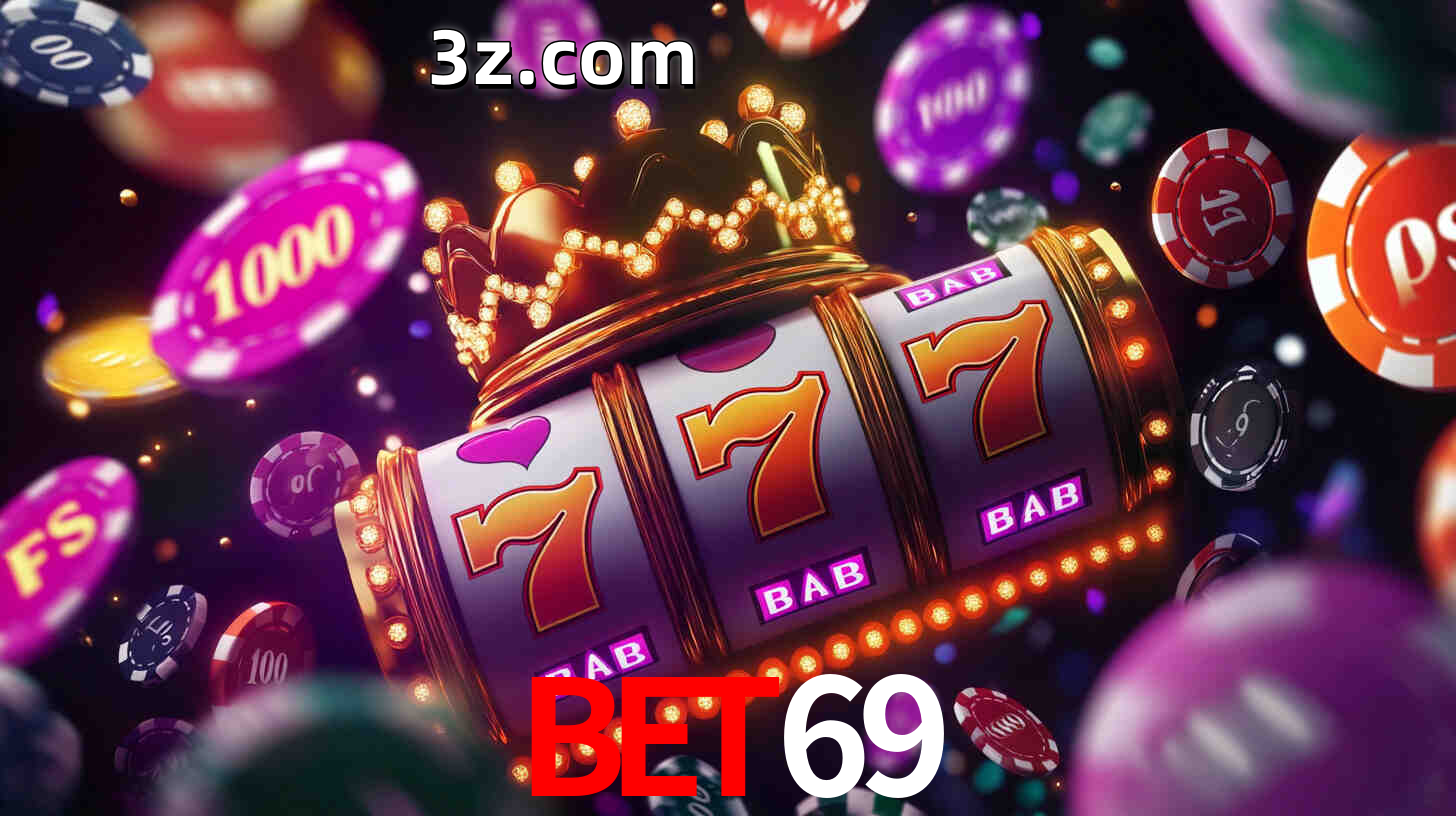 Apostas altas nos Slots BET69